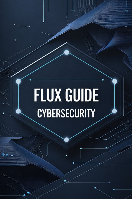 A digital cover design for a 'Flux Guide: Cybersecurity' featuring white text inside a glowing hexagonal frame over a dark blue abstract tech background with circuit-like lines.